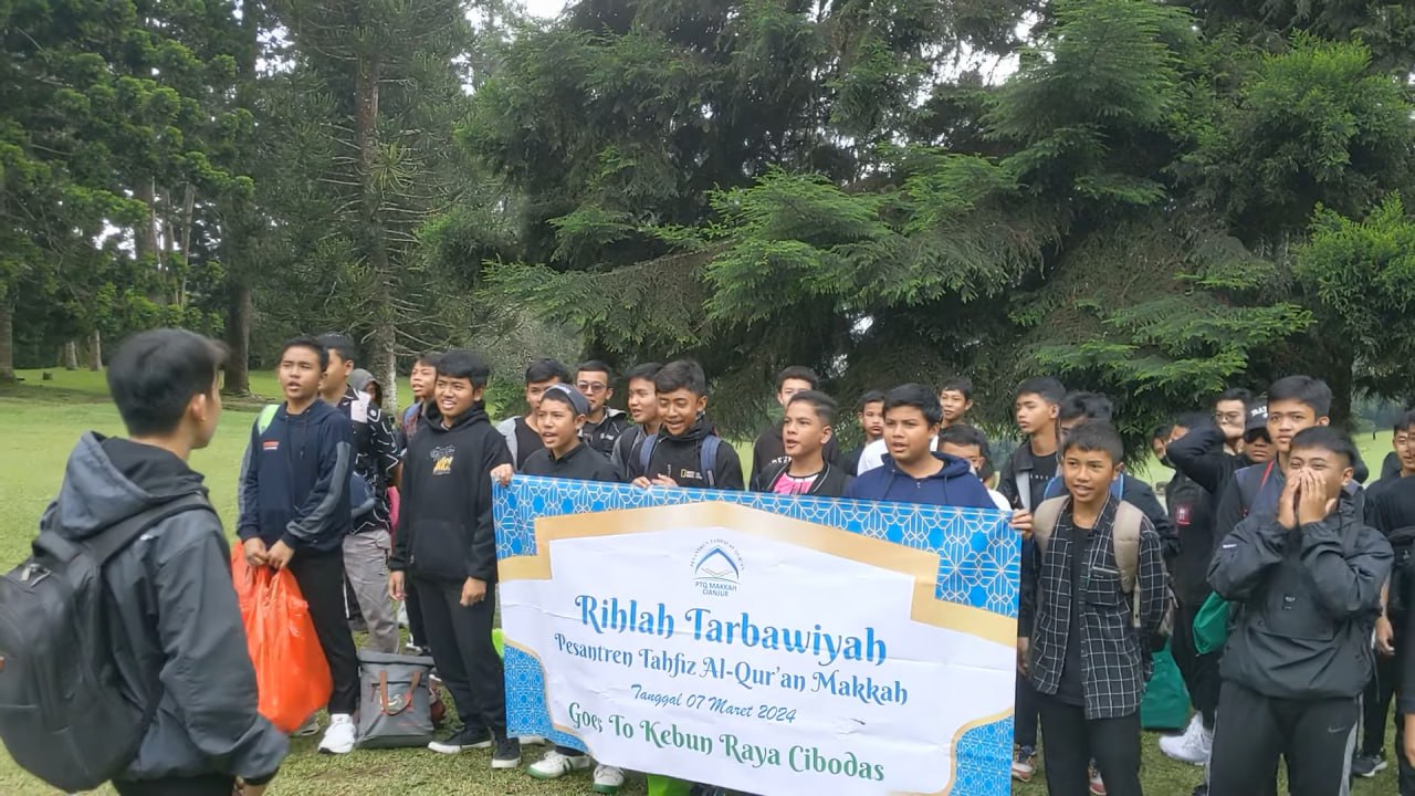 SANTRI PTQ MAKKAH CIANJUR BERGEMBIRA RIHLAH KE KEBUN RAYA CIBODAS
