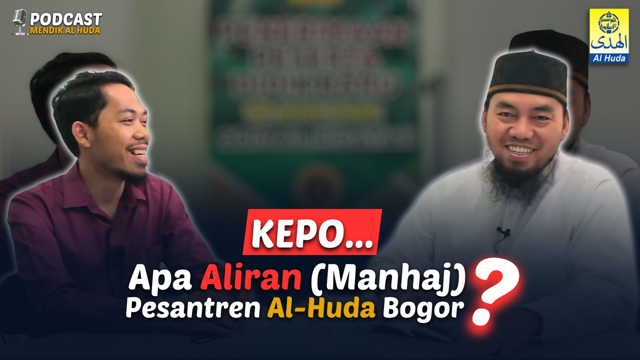 Mengupas Tuntas Manhaj Pesantren Al-Huda