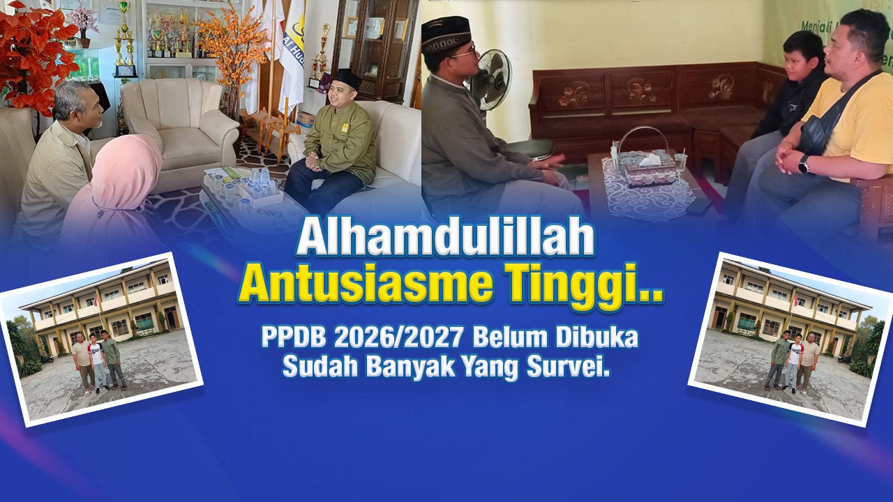 Alhamdulillah Antusiasme Tinggi, PPDB 2026/2027 Belum Dibuka Sudah Banyak Yang Survei.